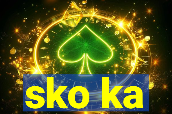 sko ka
